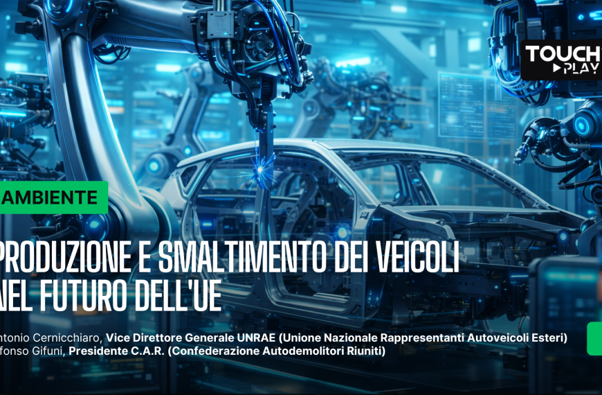 Produzione e smaltimento dei veicoli nel futuro dell’Ue&hellip;